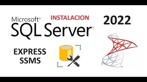 Instalación SQL Server Express y SSMS