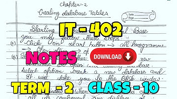DBMS it 402 class 10 term 2 exam handwritten notes | Creating Database Table chapter 2 term 2 it 402