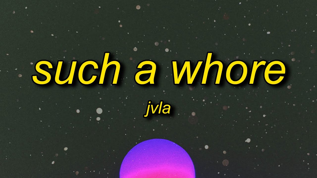 Tonton JVLA - Such a Whore (Stellular Remix) Lyrics | she's a whore i love it | street fashion game song di YouTube Tonton JVLA - Such a Whore (Stellular Remix) Lyrics | she's a whore i love it | street fashion game song di YouTube