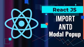 Create Modal (popup) in reactjs | antd modal (popup) | popup in Reactjs | modal in reactjs