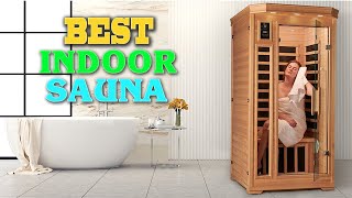 ✅Indoor Sauna – Top 10 Best Indoor Saunas in 2023.
