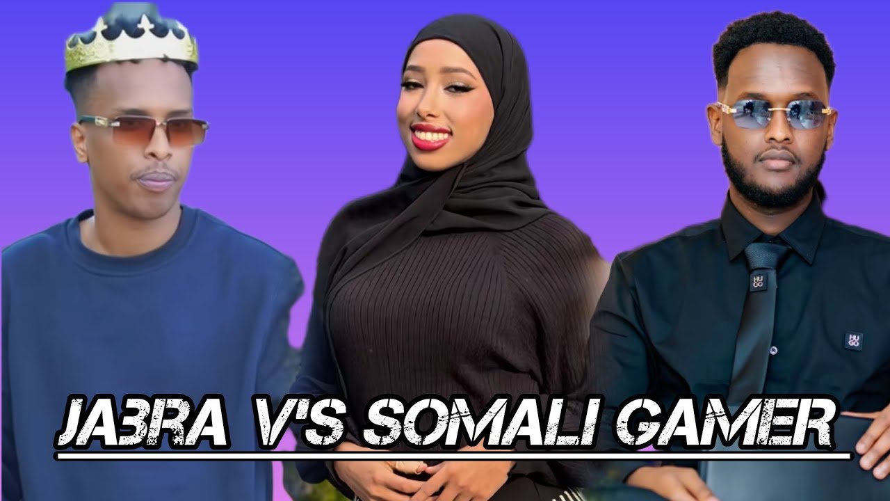 JABRA V'S SOMALI GAMER MAXA KALE QABSDAY ADAKATAY OO FOGTAY