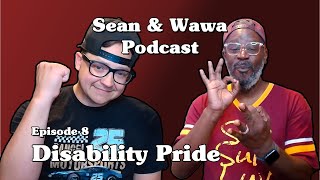 Sean & Wawa | Episode 8 | Disability pride!