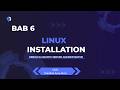 Tutorial Instalasi Linux untuk Pemula — Step by Step Sampai Berhasil! 🐧🔥 || BAB 6 LINUX INSTALLATION
