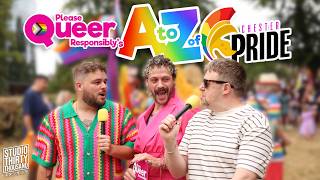 The A to Z of Chester Pride Parade! With Please Queer Responsibly