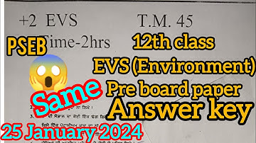 12th class EVS (Environment) pre board paper 2024  Answer key 🗝️🔐 Full solved #pseb #january #exam
