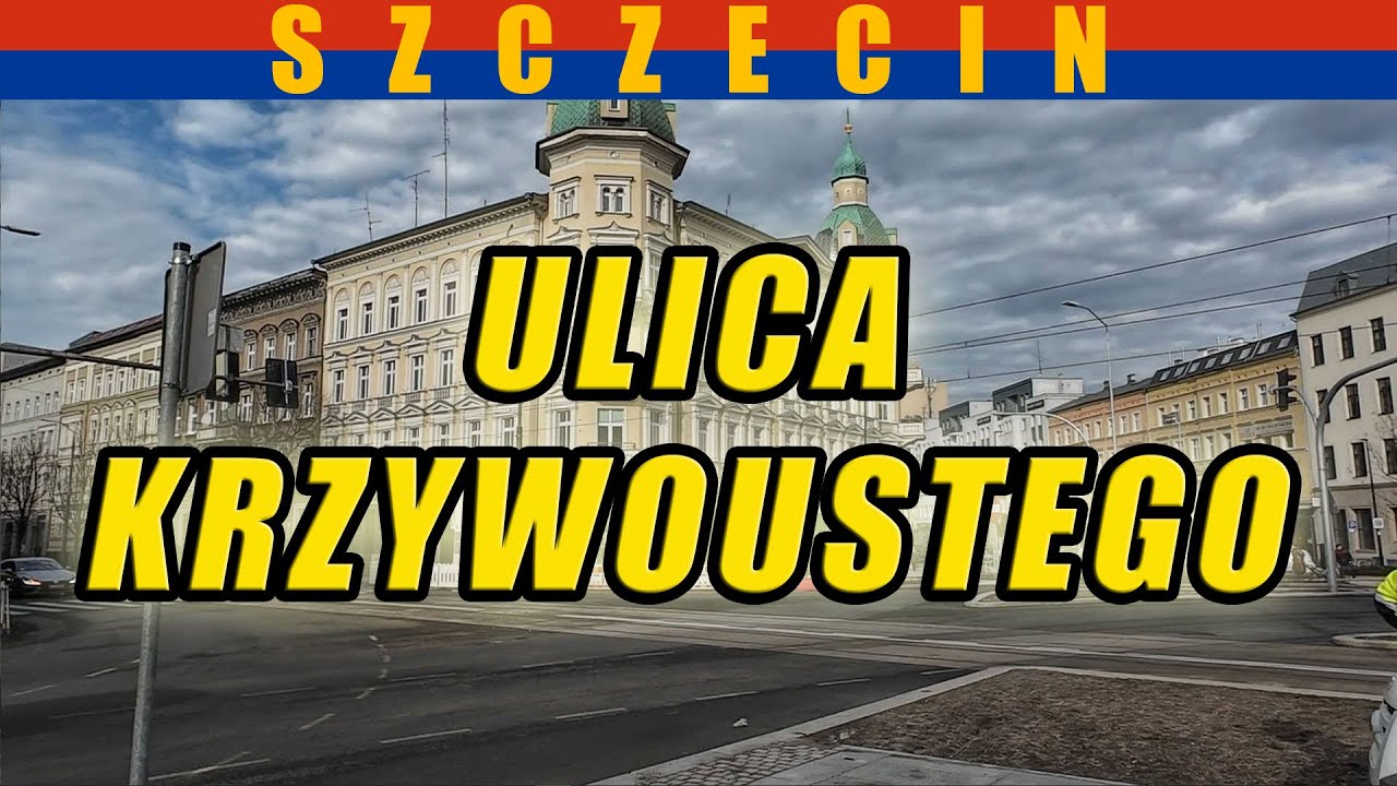 ul. Krzywoustego - wirtualny spacer w Szczecinie. Luty 2024.