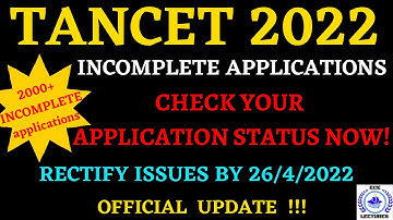 TANCET 2022 OFFICIAL UPDATE || INCOMPLETE APPLICATIONS || CHECK YOUR APPLICATION STATUS NOW !!!