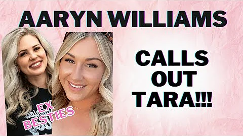 Aaryn Williams calls out EX BFF Tara Henderson