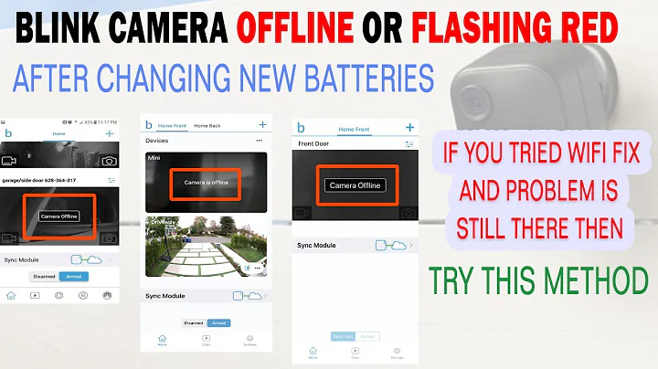 BLINK CAMERA OFFLINE AFTER NEW BATTERIES: REASON AND FIX