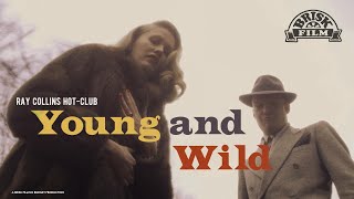 Young And Wild, Ray Collins Hot-Club, Music Video