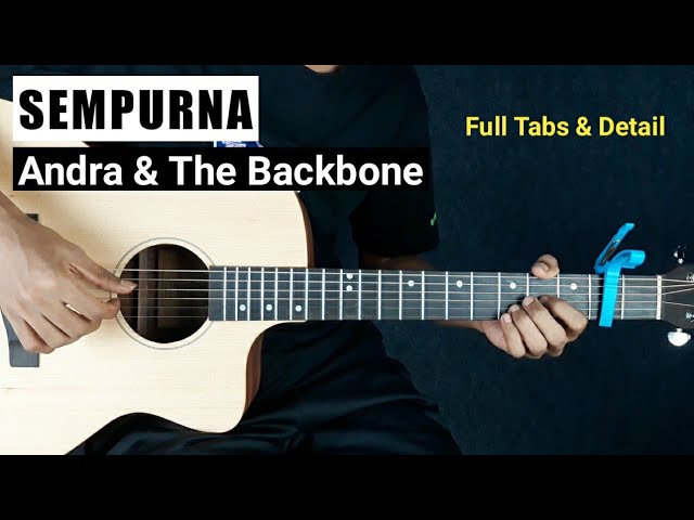 (Tutorial Gitar) SEMPURNA - ANDRA & THE BACKBONE (Versi Asli) class=