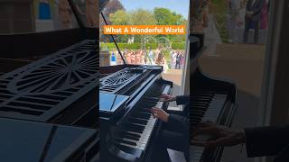 What A Wonderful World 🌟😍(Wedding Piano ❤️) #shorts #piano #wedding #weddingday #weddingmusic