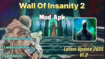 New Update! Wall Of Insanity 2 Mod Apk 1.0 | Free download | Gameplay
