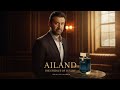 Discover Elegance: Ailand Fragrance Ad Featuring Karim Abdel Aziz ✨