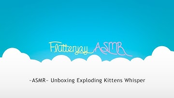 ~ASMR~ Unboxing Exploding Kittens Whisper