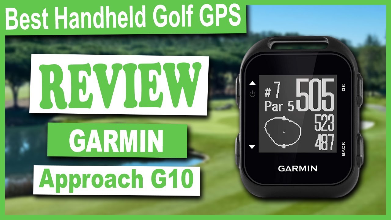Garmin Approach G10 Handheld Golf GPS Review - Best Golf - YouTube