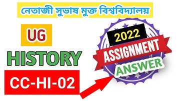 ✅ CC-HI-02 Assignment Answer 2022 || UG 1st Year || Itihas Pathkendro #netajisubhasopenuniversity