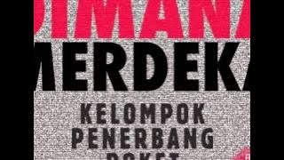 Kelompok Penerbang Roket - Dimana Merdeka (Official Audio)