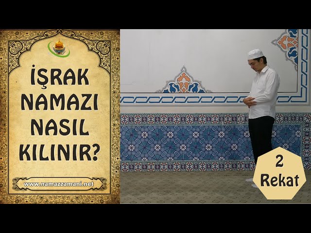 israk namazi nasil kilinir kilinisi kac rekattir nasil niyet edilir