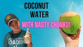 Coconut Water with Funky Chunks.