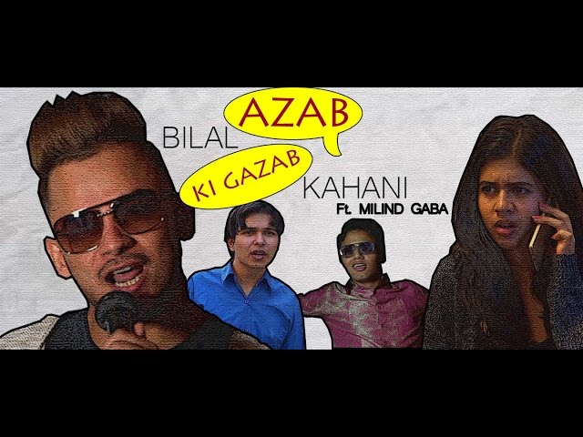 Azab Bilal Ki Gajab Kahani Ft. Milind Gaba | Nazar Battu class=