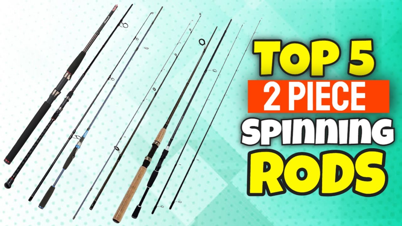Top 5 Best 2 Piece Spinning Rods 2023 