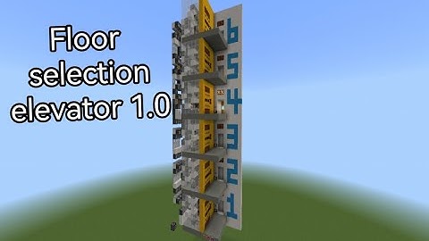 Perfect floor selection elevator 1.0-introduce【Minecraft Bedrock】