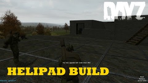 DayZ Overpoch - (Series 3) Part 2 - Helipad Build