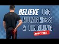 Stop leg numbness and tingling  3 easy steps