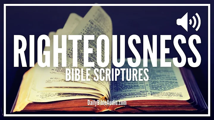 Bible Verses About Righteousness | The Best Scriptures On Righteousness In The Bible - DayDayNews
