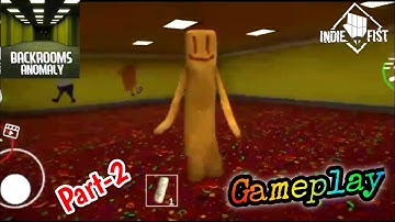 Backrooms Anomaly: Horror Game Part-2 Gameplay (Unofficial) | IndieFist | Fanmade | New Enemy