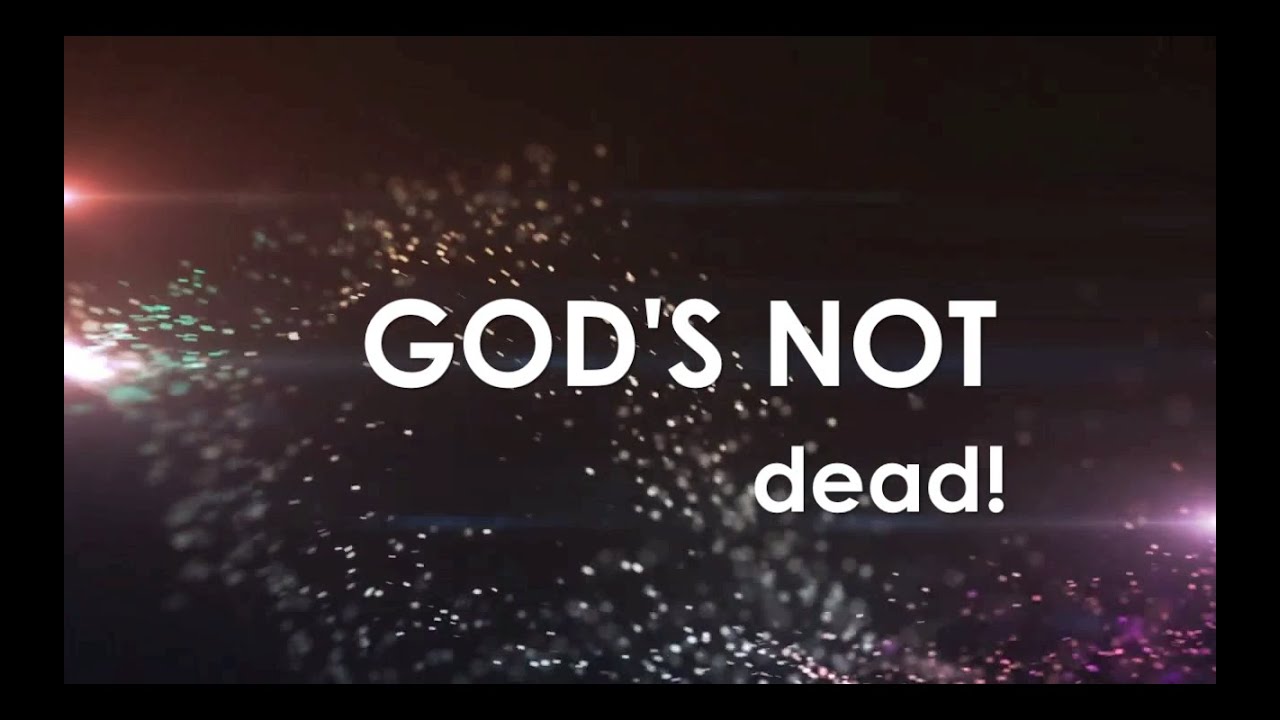 gods not dead lyrics