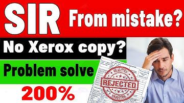 SIR Form Galat Bhar Diya? Ab Kya Karen SIR from fill up mistake ho gaya aap Kya Karen | 