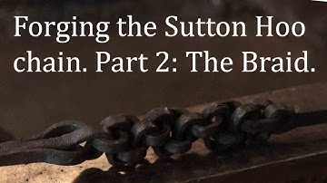 Forging the Sutton Hoo chain. Part 2, starting the swivel.