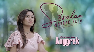 Anggrek - Sasalan Maurak Selo (Official Music Video)