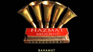 Hazmat Modine - Bahamut