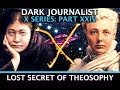Dark journalist xseries xxiv lost secret of theosophy mystery ufo airships walter bosley