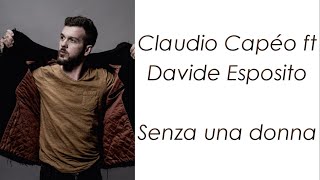 Claudio Capéo ft Davide Esposito -  Senza una donna - Paroles