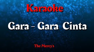 Karaoke : Gara - Gara Cinta