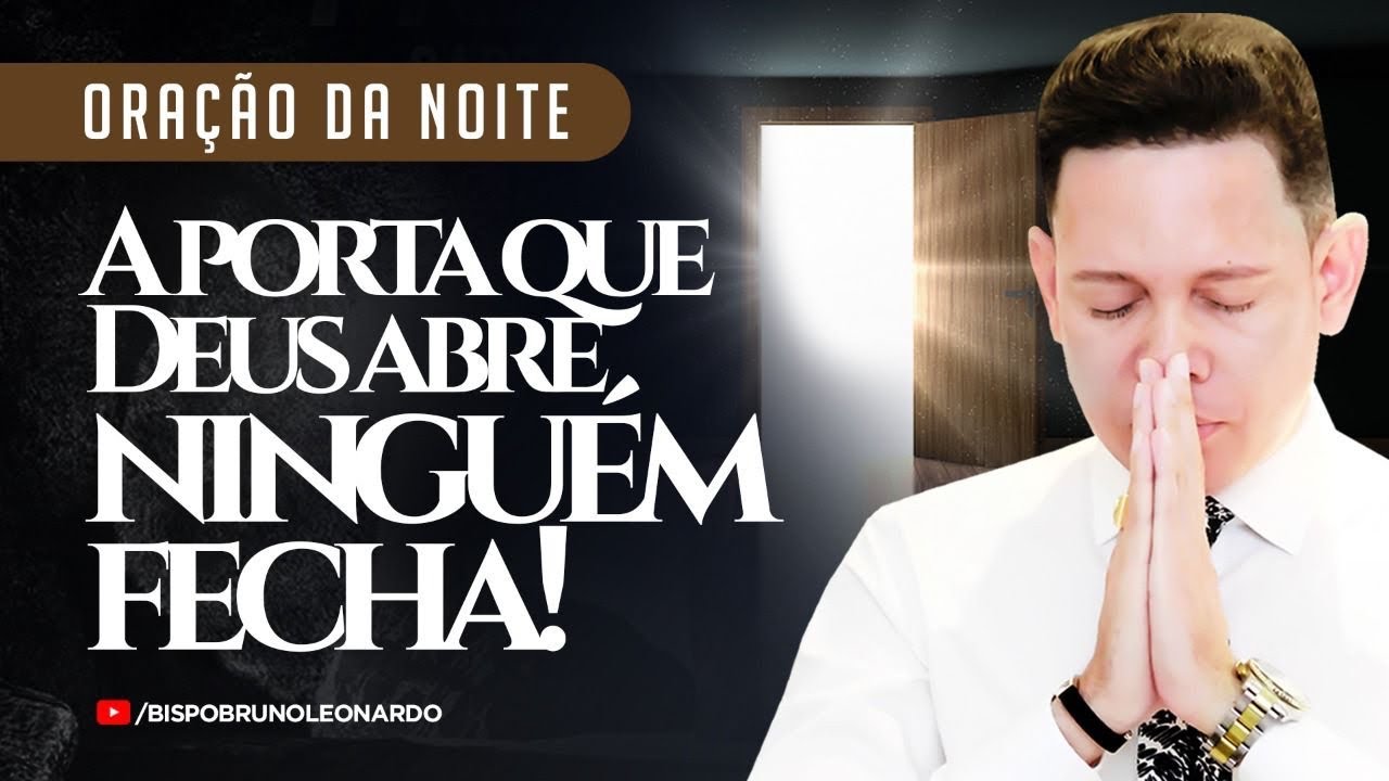 ORAÇÃO DA NOITE-18 DE SETEMBRO