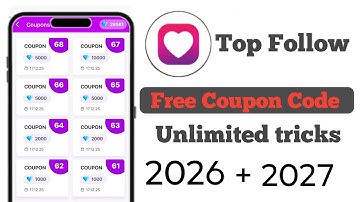 TOP FOLLOW Coupon Code Today || Top follow app unlimited coins 2026 || top follow app free coins