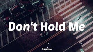 Don’t Hold Me - Dean Lewis (slowed   reverb) (use your earphone for better experience)