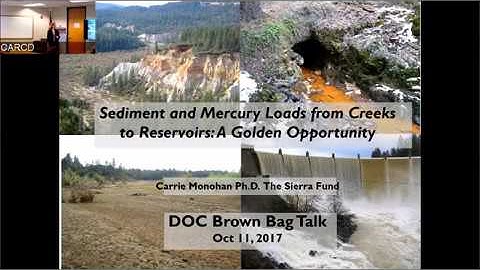 Sediment and Mercury Loads from Creeks to Reservoirs: A Golden Opportunity