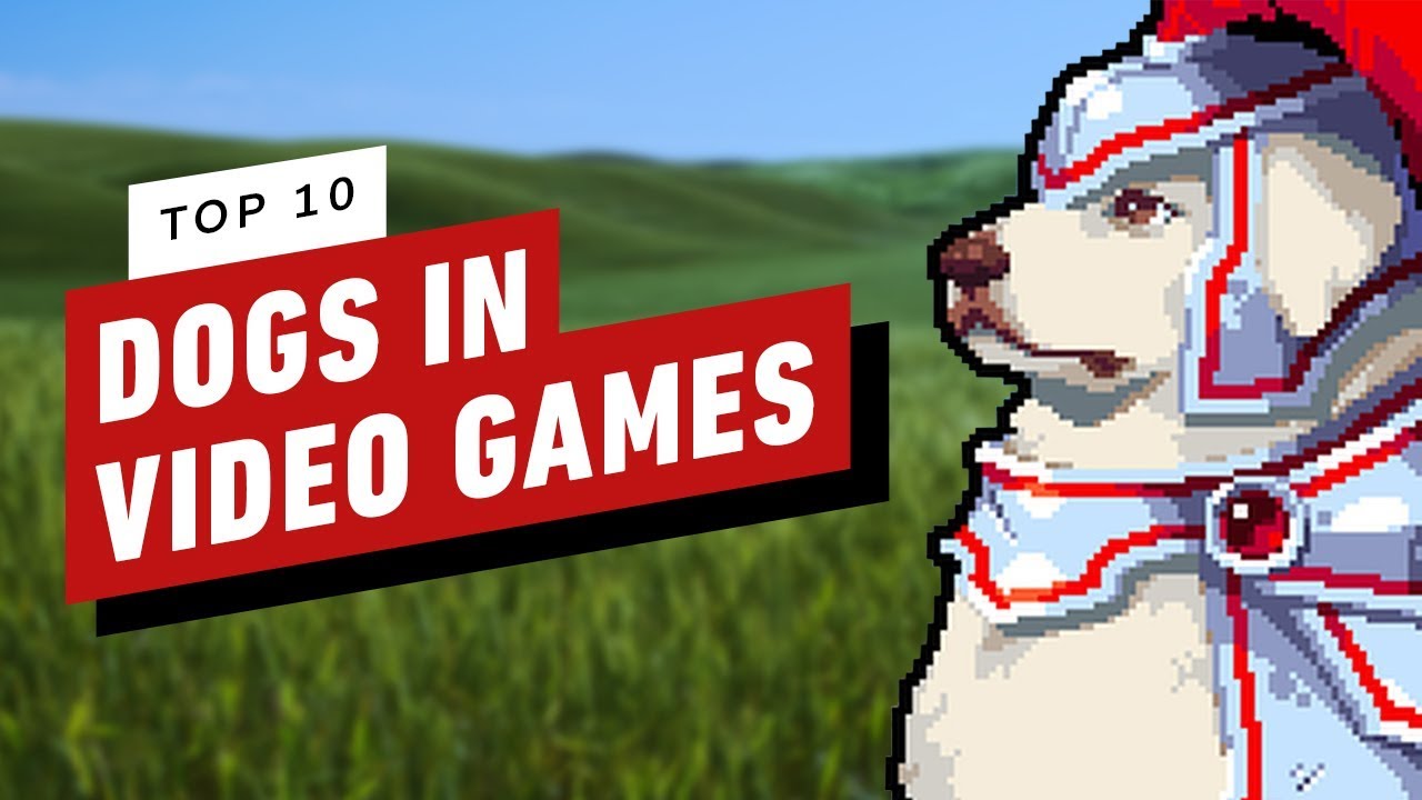 Top 10 Dogs in Video Games (Spring 2019) YouTube