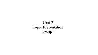 Unit 2 - Topic Presentation / Group 1 Net Worth