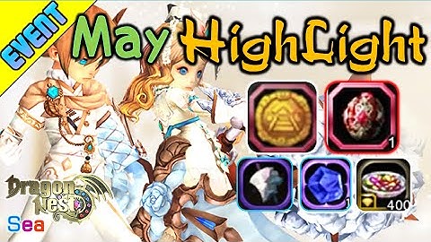 [Event] May HighLight l ColieVLOG#150-【DragonNest SEA】