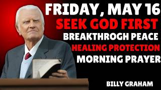 Seek God First or Stay Stuck Forever? (A Life-Changing Friday Breakthrough Message)” | Billy Graham