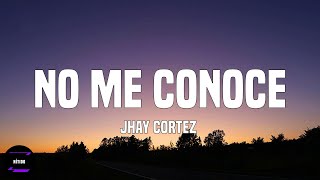 Jhay Cortez - No Me Conoce  (Letra/Lyrics)