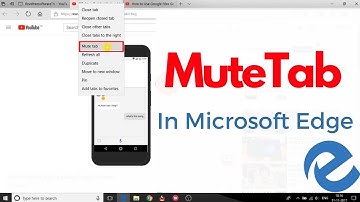 How To Mute A Tab In Microsoft Edge